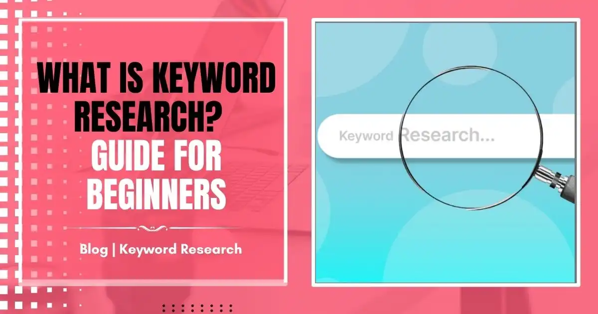 What is Keyword Research? Guide for Beginners