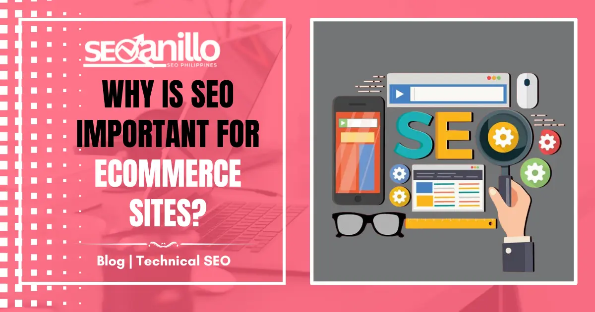 Why Is SEO Important For Ecommerce Sites