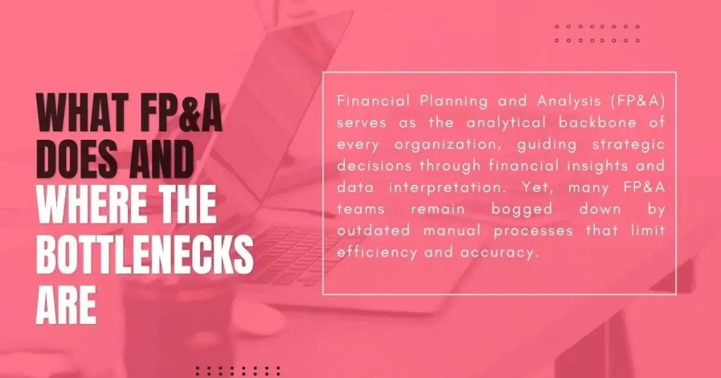 FP&A bottlenecks infographic highlighting financial planning challenges and inefficiencies.