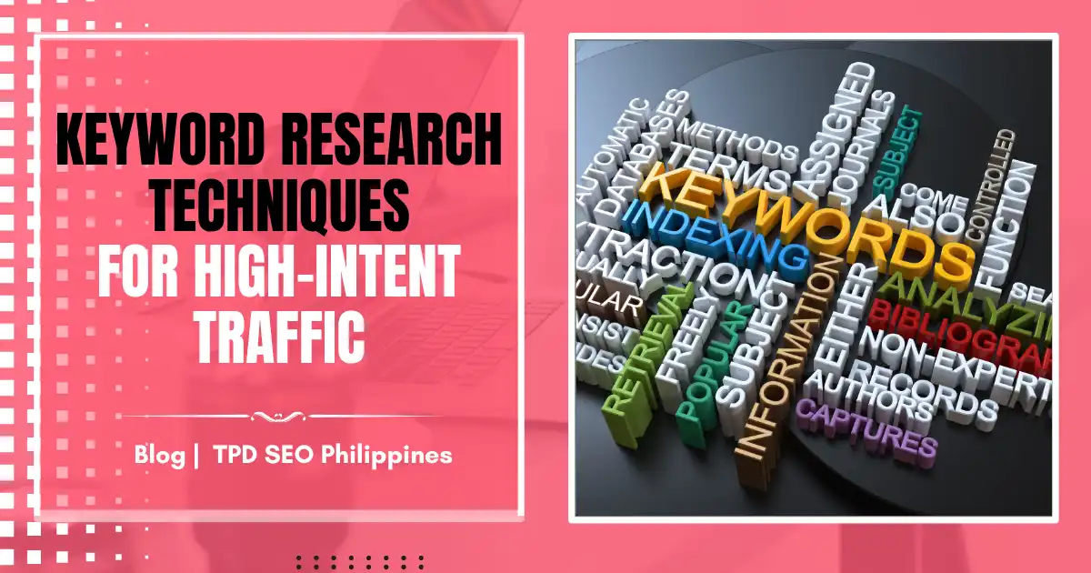 Keyword research techniques for high-intent traffic with colorful SEO keyword graphic.
