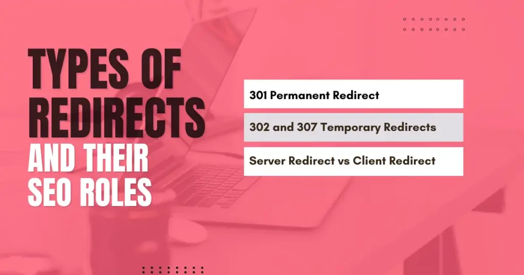 Pink SEO graphic listing redirect types and their roles in search engine optimization.
