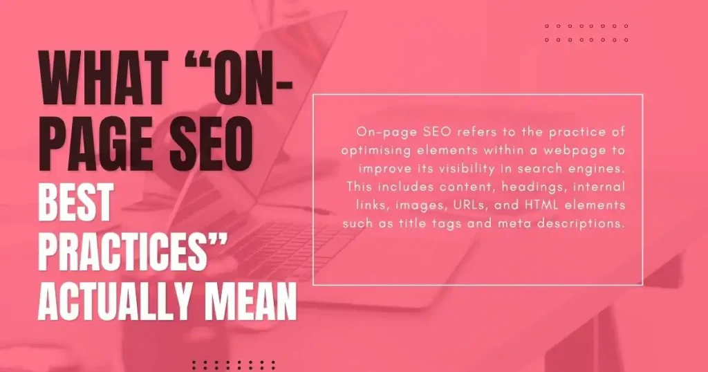 Pink graphic explaining what on-page SEO best practices mean for website visibility.